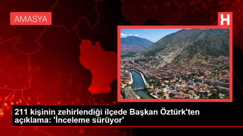 211 kiinin zehirlendii ilede Bakan ztrk'ten aklama: 'nceleme sryor'