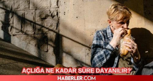 Bir insan a�l��a ne kadar dayanabilir? A�l���n v�cuttaki etkileri nelerdir?