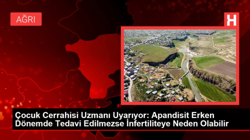 ocuk Cerrahisi Uzman Uyaryor: Apandisit Erken Dnemde Tedavi Edilmezse nfertiliteye Neden Olabilir