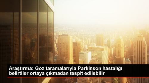 Gz Taramalaryla Parkinson Hastal Erken Tehis Edilebilir