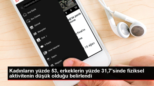 Kad�nlar�n y�zde 53, erkeklerin y�zde 31,7'sinde fiziksel aktivitenin d���k oldu�u belirlendi