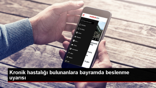 Kronik hastalarn bayramda beslenmeye dikkat etmesi gerekiyor