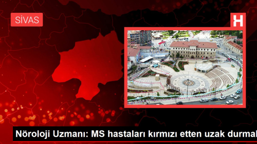 N�roloji Uzman�: MS hastalar� k�rm�z� etten uzak durmal�