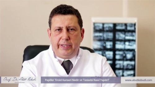 Papiller Tiroid Kanseri Nedir ve Tedavisi Nasl Yaplr?